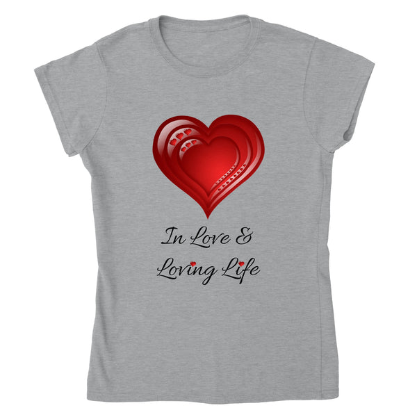'In Love and Loving Life' Hearts Classic Womens Crewneck T-shirt